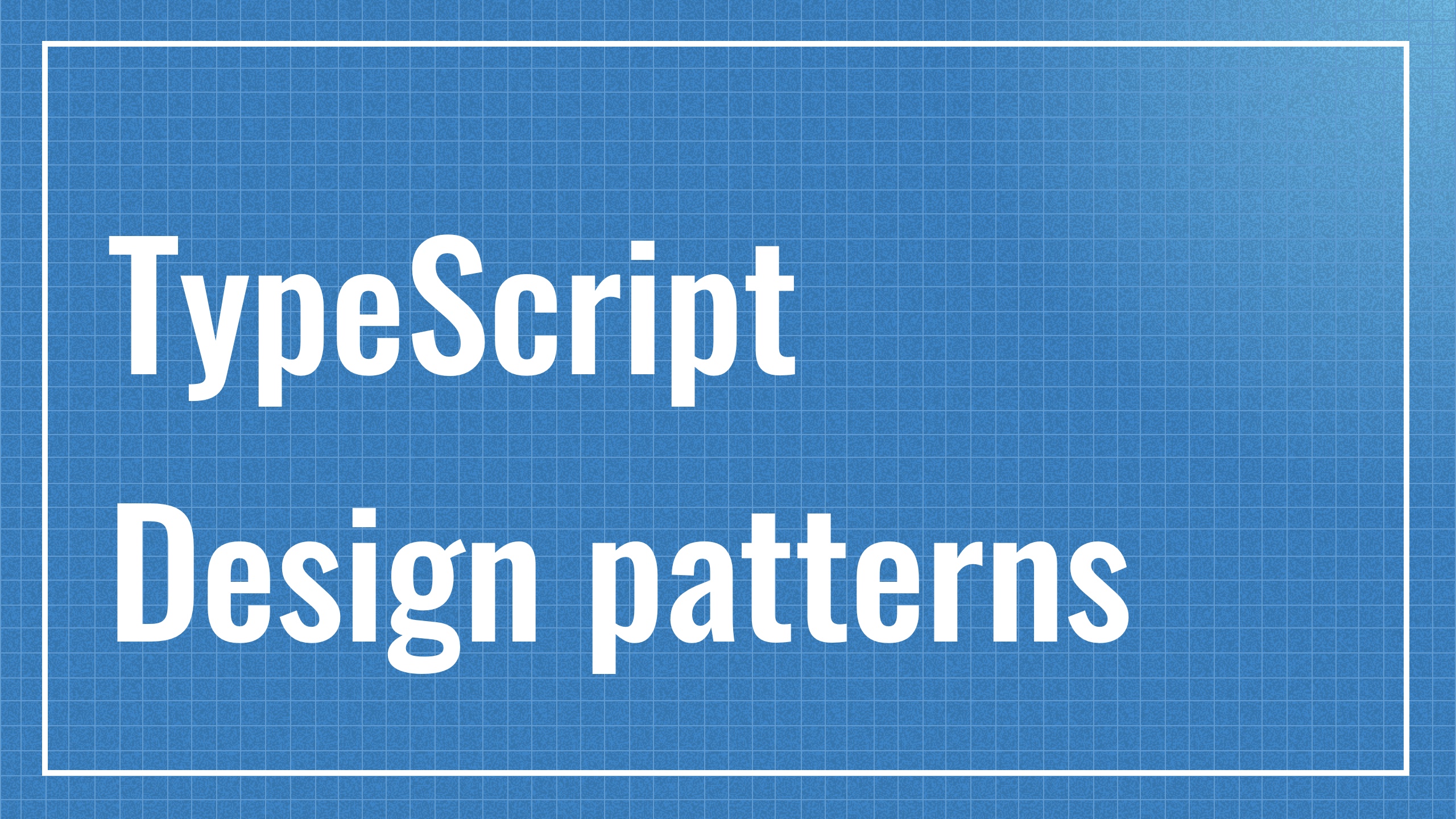 Thumbnail for 'TypeScript Design Patterns'