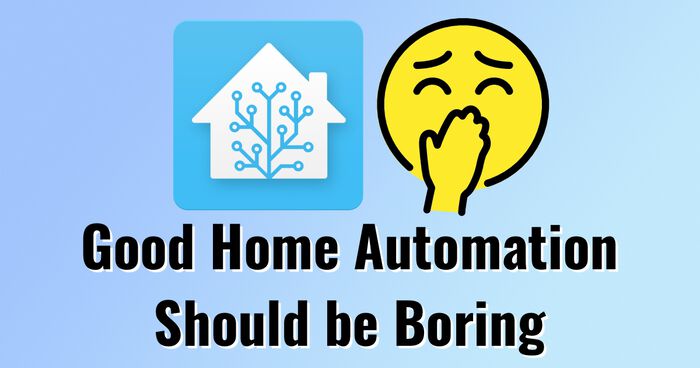 Thumbnail for post 'Good Home Automation Should be Boring'